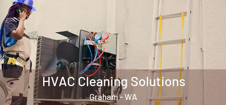  HVAC Cleaning Solutions Graham - WA