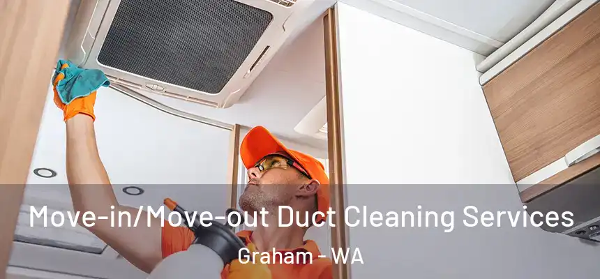 Move-in/Move-out Duct Cleaning Services Graham - WA